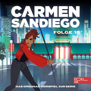 Carmen Sandiego: Folge 15: Operation: Hieroglyphen-Entzifferung / Operation: Wiener Walzer / Operation: Köder (Das Original-Hörspiel zur Serie)