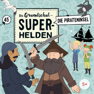 Die Grundschul-Superhelden: Folge 45: Die Pirateninsel