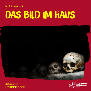 H. P. Lovecraft: Das Bild im Haus