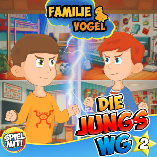 Familie Vogel, Spiel mit mir: Die Jungs WG 2