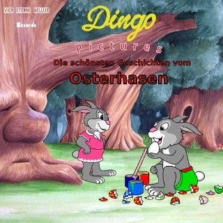 Dingo Pictures: Die schonsten Geschichten vom Osterhasen