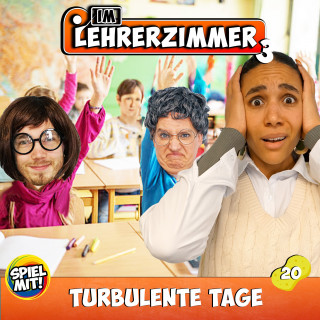 Im Lehrerzimmer, Spiel mit mir: Turbulente Tage