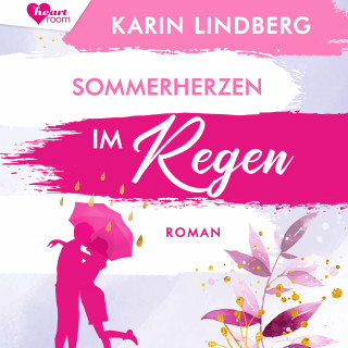 Karin Lindberg, heartroom: Sommerherzen im Regen