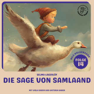 Nils Holgersson: Die Sage von Samlaand (Nils Holgersson, Folge 14)
