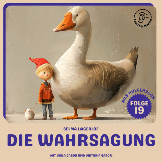 Nils Holgersson: Die Wahrsagung (Nils Holgersson, Folge 19)