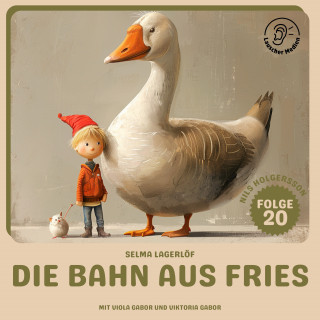 Nils Holgersson: Die Bahn aus Fries (Nils Holgersson, Folge 20)
