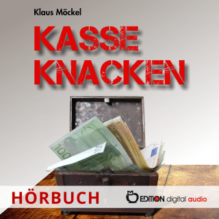 Klaus Möckel: Kasse knacken