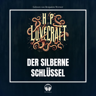 Der Vorleser, Howard Phillips Lovecraft: Der silberne Schlüssel