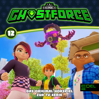 Ghostforce: Folge 12 (Das Original-Hörspiel zur TV-Serie)