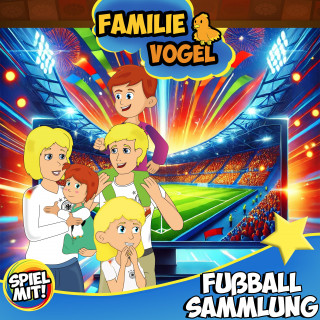 Familie Vogel, Spiel mit mir: Fußball Sammlung