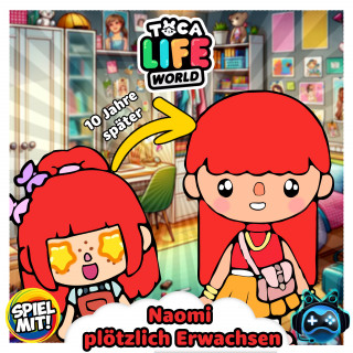 Toca Life World Story, Spiel mit mir: Naomi plötzlich erwachsen
