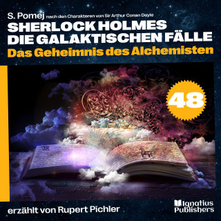 Sherlock Holmes: Das Geheimnis des Alchemisten (Sherlock Holmes - Die galaktischen Fälle, Folge 48)