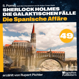 Sherlock Holmes: Die Spanische Affäre (Sherlock Holmes - Die galaktischen Fälle, Folge 49)