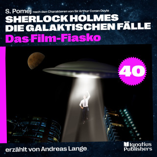 Sherlock Holmes, Sir Arthur Conan Doyle: Das Film-Fiasko (Sherlock Holmes - Die galaktischen Fälle, Folge 40)