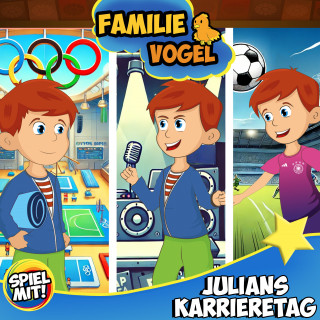 Familie Vogel, Spiel mit mir: Julians Karrieretag