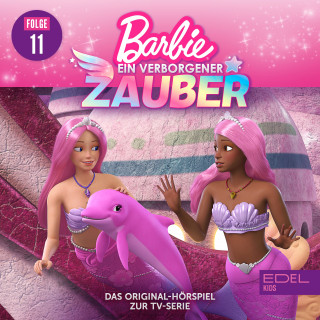 Barbie: Folge 11: Rückkehr nach Pacifica (2) / Kleine Schritte [Das Original-Hörspiel zur TV-Serie]