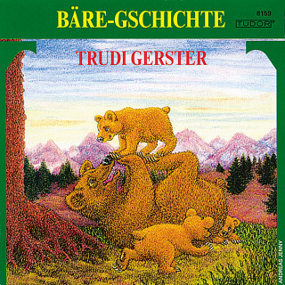 Trudi Gerster: Bäre-Gschichte