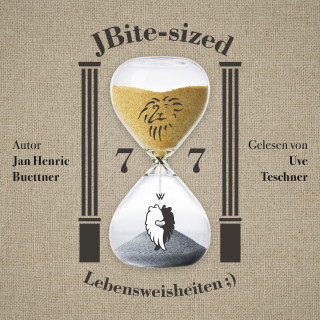 Jan Henric Buettner: 7x7 JBite-sized Lebensweisheiten ;)