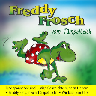Tom Espen, Jumping Jo Kids-Chor: Freddy Frosch vom Tümpelteich
