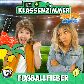 Im Klassenzimmer, Spiel mit mir: Fußballfieber - Summer Stories