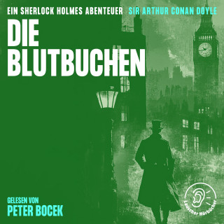 Sherlock Holmes, Sir Arthur Conan Doyle: Die Blutbuchen
