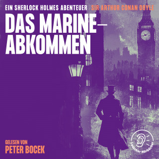 Sherlock Holmes, Sir Arthur Conan Doyle: Das Marineabkommen