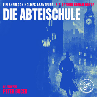 Sherlock Holmes, Sir Arthur Conan Doyle: Die Abteischule