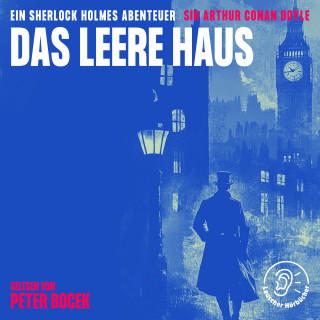 Sherlock Holmes, Sir Arthur Conan Doyle: Das leere Haus
