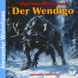 Der Vorleser, Algernon Blackwood: Der Wendigo