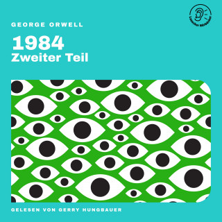 George Orwell: 1984 (Zweiter Teil)