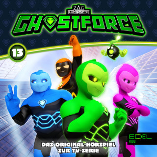 Ghostforce: Folge 13 (Das Original-Hörspiel zur TV-Serie)