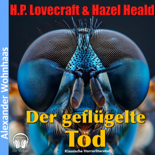 Der Vorleser, Howard Phillips Lovecraft: Der geflügelte Tod