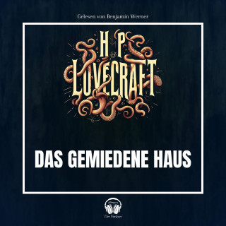 Der Vorleser, Howard Phillips Lovecraft: Das gemiedene Haus