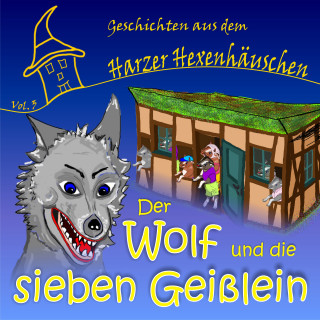 Gitta Luedicke: Der Wolf und die sieben Geißlein