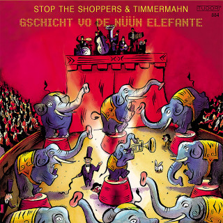 Stop the Shoppers: Gschicht Vo De Nüün Elefante