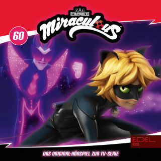 Miraculous: Folge 60: Geheime Absprachen (Das Original-Hörspiel zur TV-Serie)