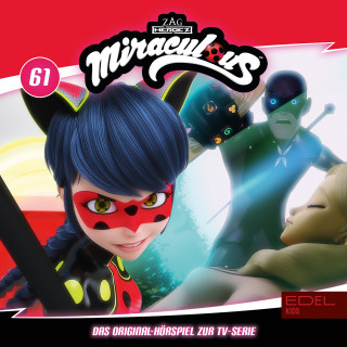 Miraculous: Folge 61: Anpassung - Der finale Tag (Teil 1+2) [Das Original-Hörspiel zur TV-Serie]