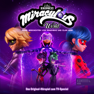 Miraculous: Miraculous World - Paris: Geschichten von Shadybug und Claw Noir (Das Original-Hörspiel zum TV-Special)