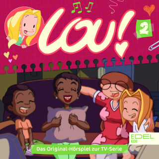 Lou!: Folge 2: Pyjama-Party (Das Original-Hörspiel zur TV-Serie)