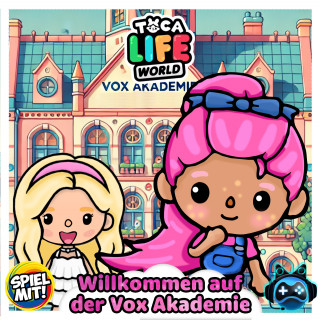Toca Life World Story, Spiel mit mir: Willkommen auf der Vox Akademie
