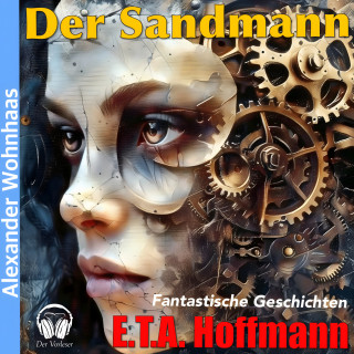 Alexander Wohnhaas, Der Vorleser, E.T.A. Hoffmann: Der Sandmann