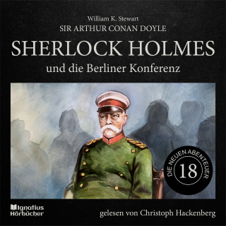 Sherlock Holmes - Die neuen Abenteuer, Sherlock Holmes: Sherlock Holmes und die Berliner Konferenz (Die neuen Abenteuer, Folge 18)