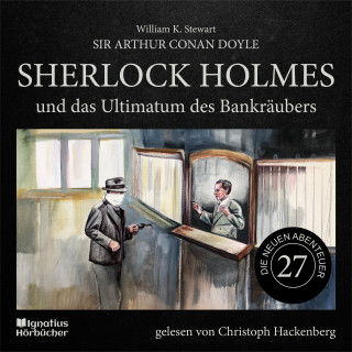 Sherlock Holmes - Die neuen Abenteuer, Sherlock Holmes: Sherlock Holmes und das Ultimatum des Bankräubers (Die neuen Abenteuer, Folge 27)