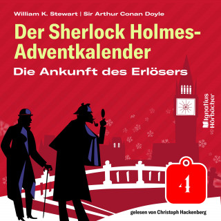 Der Sherlock Holmes-Adventkalender, Sherlock Holmes: Die Ankunft des Erlösers (Der Sherlock Holmes-Adventkalender, Folge 4)