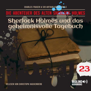 Der alte Sherlock Holmes, Sherlock Holmes: Sherlock Holmes und das geheimnisvolle Tagebuch (Die Abenteuer des alten Sherlock Holmes, Folge 23)
