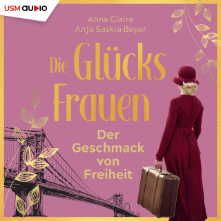 Anna Claire, Anja Saskia Beyer: Die Glücksfrauen