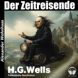 Der Vorleser, H. G. Wells: Der Zeitreisende