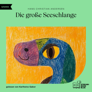 Hans Christian Andersen: Die große Seeschlange