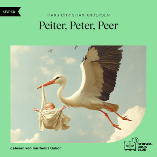 Hans Christian Andersen: Peiter, Peter, Peer