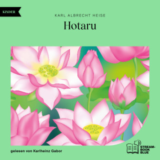 Karl Albrecht Heise: Hotaru